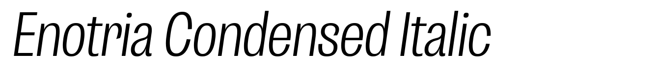 Enotria Condensed Italic